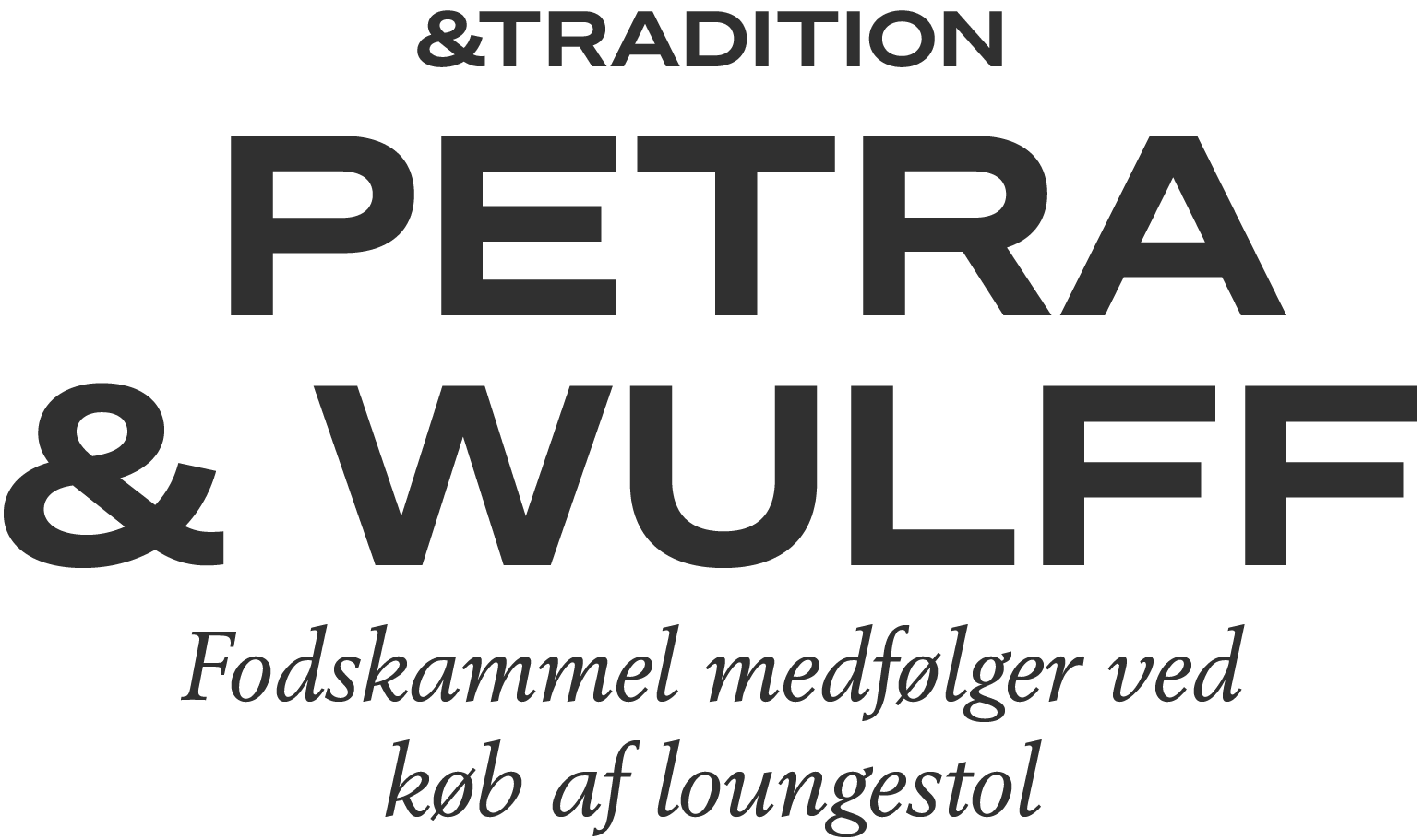 &Tradition | Petra & Wulff | Fodskammel medfølger ved køb af stol